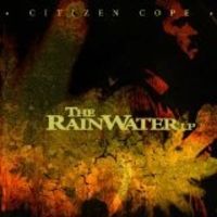 Citizen Cope - The Rainwater