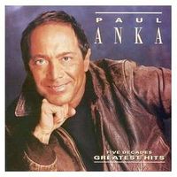 Paul Anka - Five Decades Greatest Hits