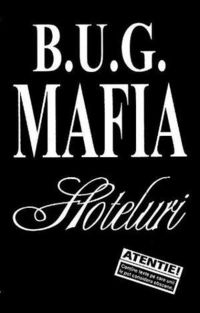 B.U.G. Mafia - 'Hoteluri', maxi-single