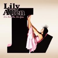 Lily Allen - It`s Not Me, It`s You