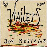 The Wailers - Jah Message