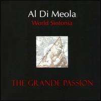 Al Di Meola - The Grande Passion: World Sinfonia