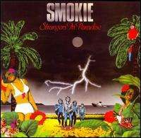 Smokie - Strangers In Paradise