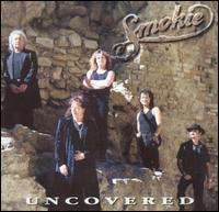 Smokie - Uncovered