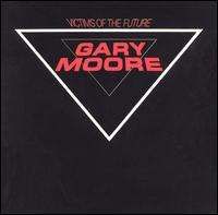 Gary Moore Victims of the Future