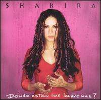 Shakira - Donde Estan los Ladrones?