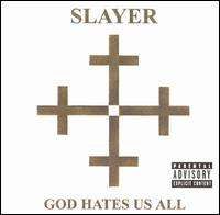 Slayer - God Hates Us All