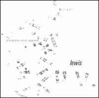 Lewis Progress and Regress