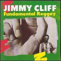 Jimmy Cliff - Fundamental Reggae