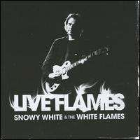Snowy White - Live Flames