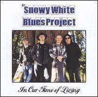 Snowy White - In Our Time of Living