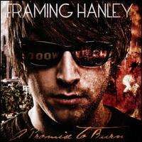 Framing Hanley - A Promise To Burn