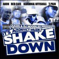 Akon - It's a Shakedown