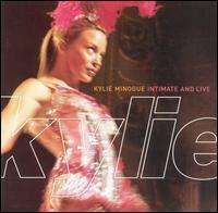 Kylie Minogue - Intimate and Live