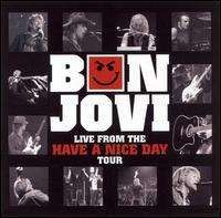 Bon Jovi - Live from the Have a Nice Day Tour