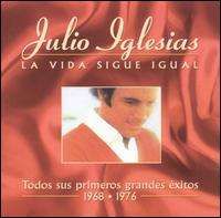 Julio Iglesias - La Vida Sigue Igual