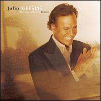 Julio Iglesias - Quelque Chose de France