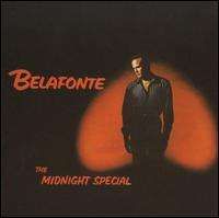 Harry Belafonte - The Midnight Special