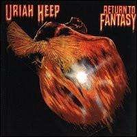 Uriah Heep - Return to Fantasy