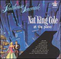 Nat King Cole - Penthouse Serenade