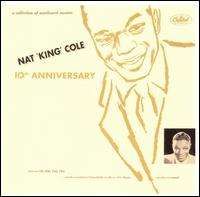 Nat King Cole - 10th Anniversary [Bonus Tracks]