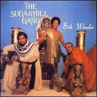 Sugar Hill Gang - 8th Wonder