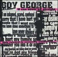 Boy George - U Can Never Be 2 Straight