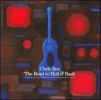 Chris Rea - The Road to Hell & Back
