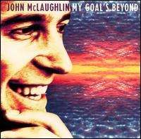 John McLaughlin - My Goal's Beyond