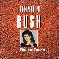 Jennifer Rush - Rough & Tough
