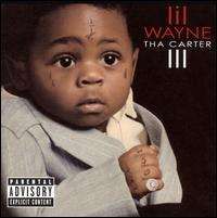 Lil Wayne - Tha Carter III