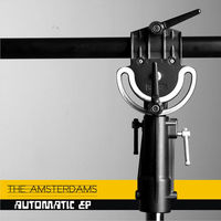 The Amsterdams - Automatic EP