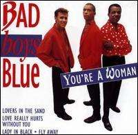 Bad Boys Blue - You're a Woman