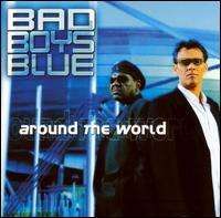 Bad Boys Blue - Around the World