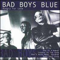 Bad Boys Blue - Hungry for Love