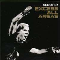 Scooter - Excess All Areas: Live 2006