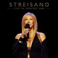 Barbra Streisand - Live in Concert 2006