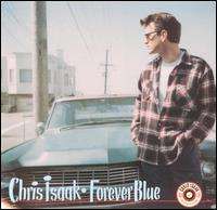 Chris Isaak - Forever Blue