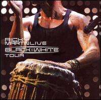 Ricky Martin - Ricky Martin Live: Black and White Tour