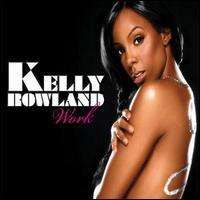 Kelly Rowland - Work