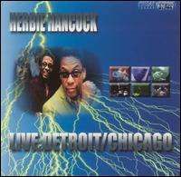 Herbie Hancock - Live: Detroit/Chicago