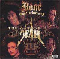 Bone Thugs N Harmony - The Art of War
