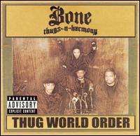 Bone Thugs N Harmony - Thug World Order