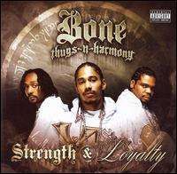 Bone Thugs N Harmony - Strength & Loyalty