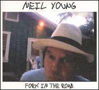 Neil Young - Fork in the Road