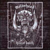 Motorhead - Kiss Of Death