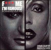 David Guetta - F*** Me I'm Famous!