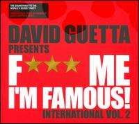 David Guetta - Fuck Me I'm Famous: International, Vol. 2