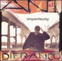 Ani DiFranco  - Imperfectly