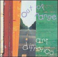 Ani DiFranco  - Out of Range